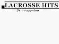 Lacrosse hits,a/ and awesome check coppaton football for hits Huge is Lacrosse making my other out rate sus this video